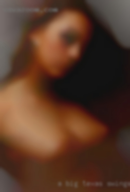 -a big package Texas swingers never hurt.