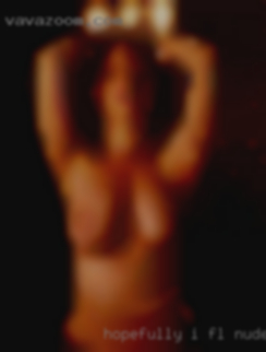Hopefully FL nude woman I can meet some cool people!